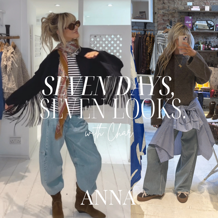 ANNA - Seven Days, Seven Looks with Charlotte